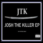JTK (Josh The Killer) – Breakfast Album