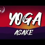 Asake - Yoga (New Song)