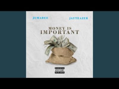 Jumabee – Money Is Important Ft Jay Teazer