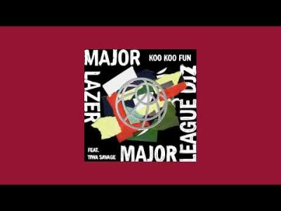Major Lazer – Koo Koo Fun Ft Tiwa Savage, Major League Djz, Dj Maphorisa