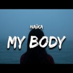 Naïka - Wetin Do My Body, Who Are You, One Time Rewind