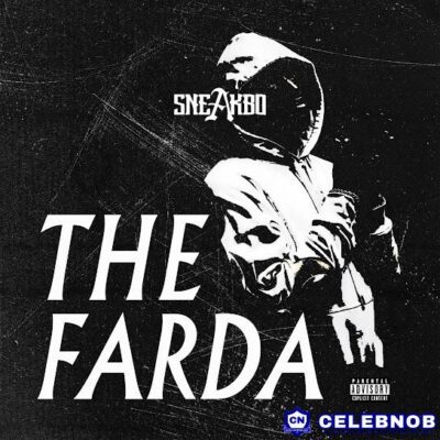 Sneakbo – The Farda