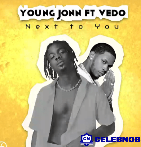 Young John – Next To You (Ft Vedo)